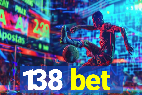 138 bet